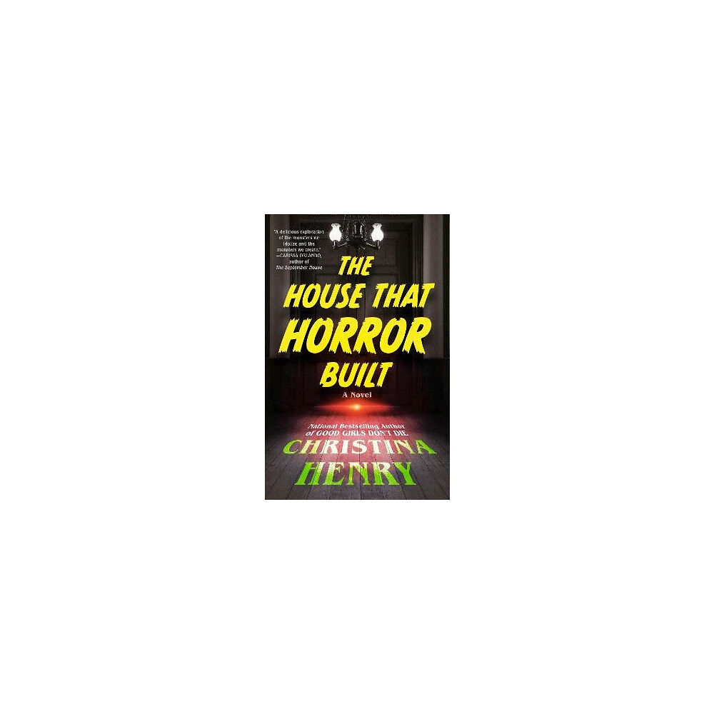Christina Henry The House That Horror Built (häftad, eng)
