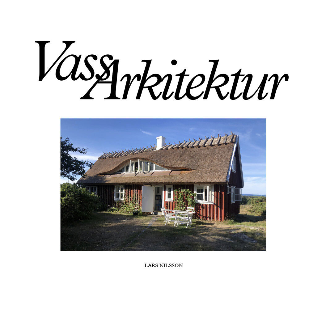 Lars Nilsson VassArkitektur (inbunden)