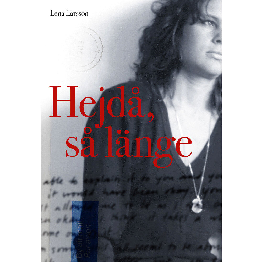 Lena Larsson Hej då, så länge (bok, storpocket)