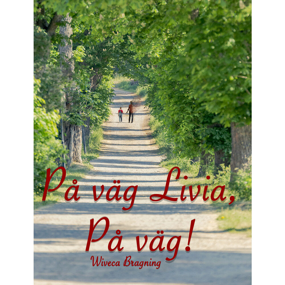 Wiveca Bragning På väg Livia, På väg! (bok, danskt band)