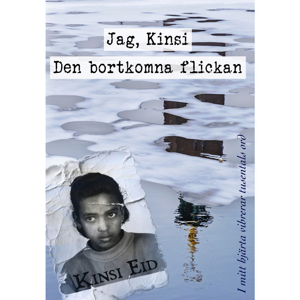 Kinsi Eid Jag, Kinsi. Den bortkomna flickan (inbunden)