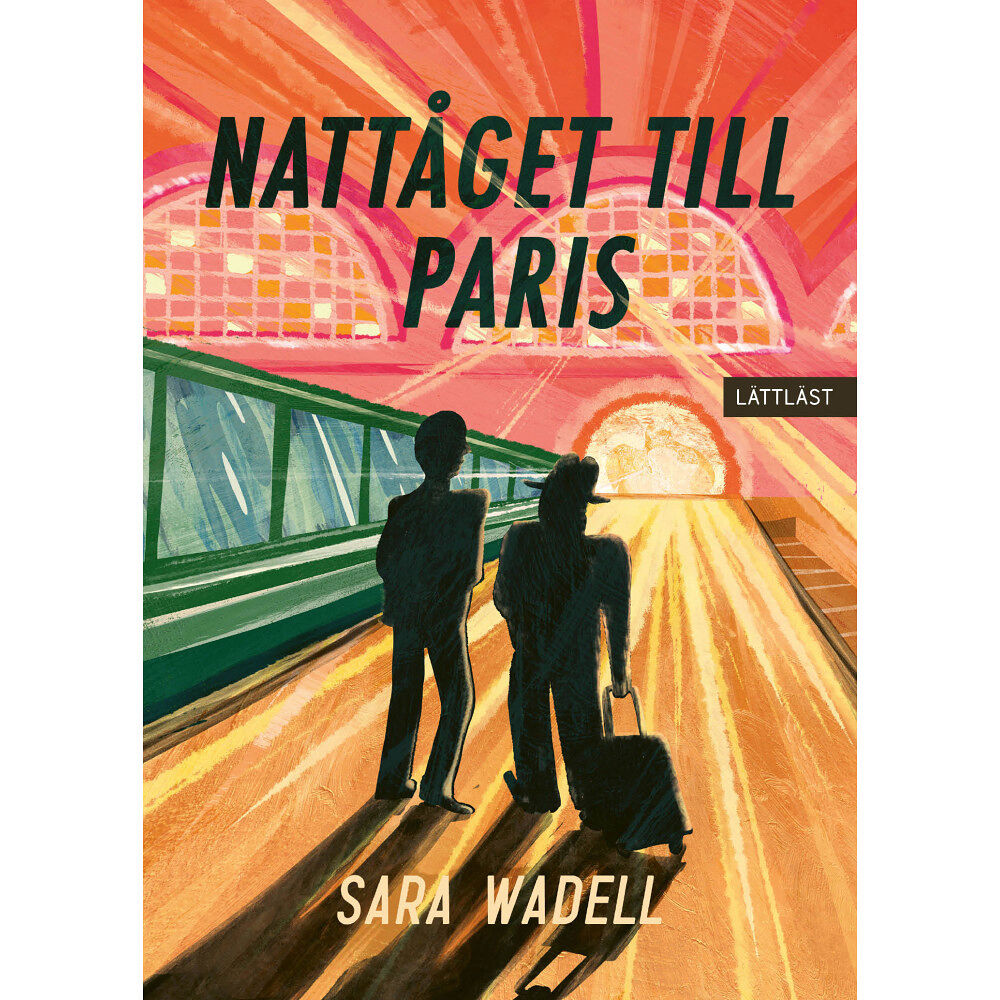 Sara Wadell Nattåget till Paris (inbunden)