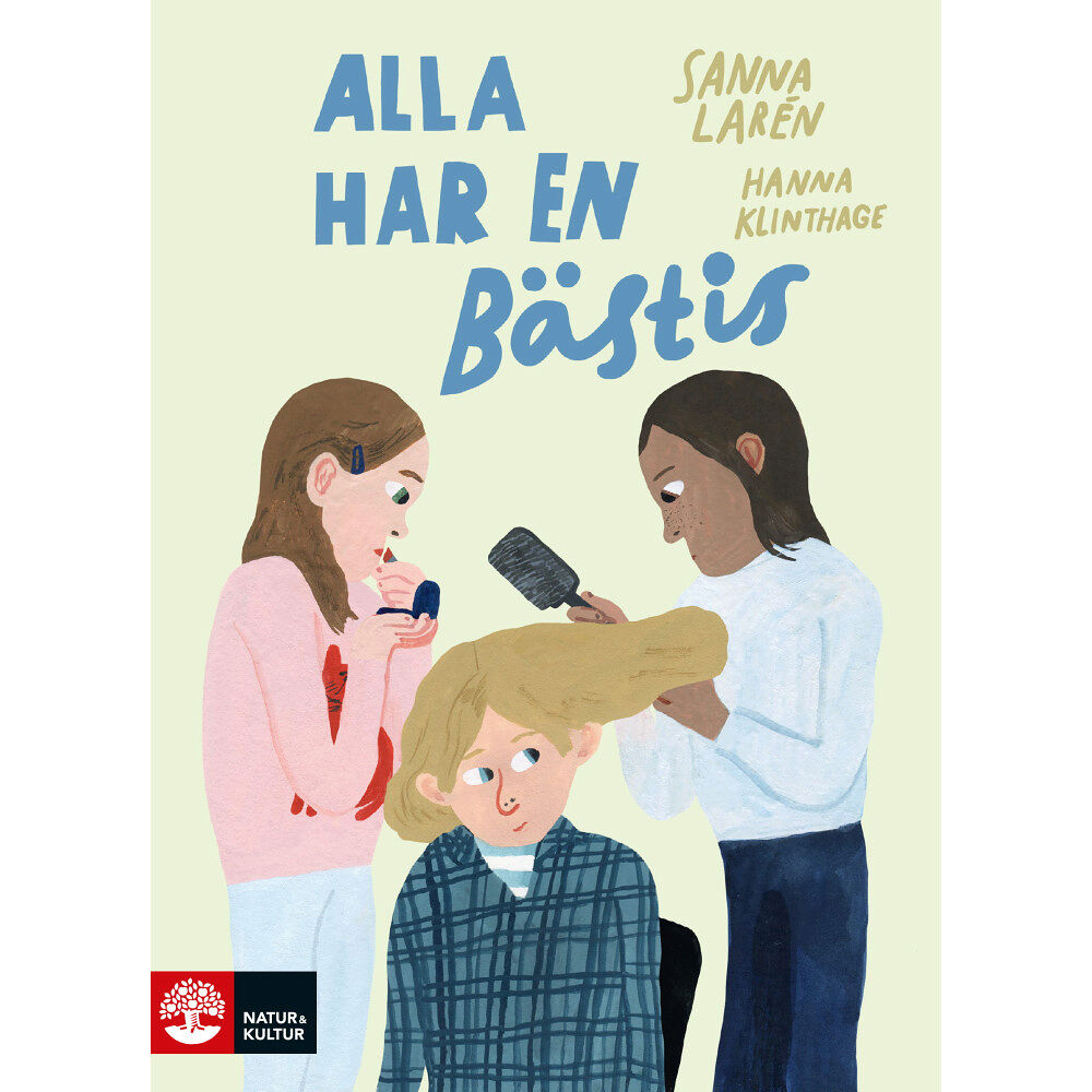 Sanna Larén Alla har en bästis (inbunden)