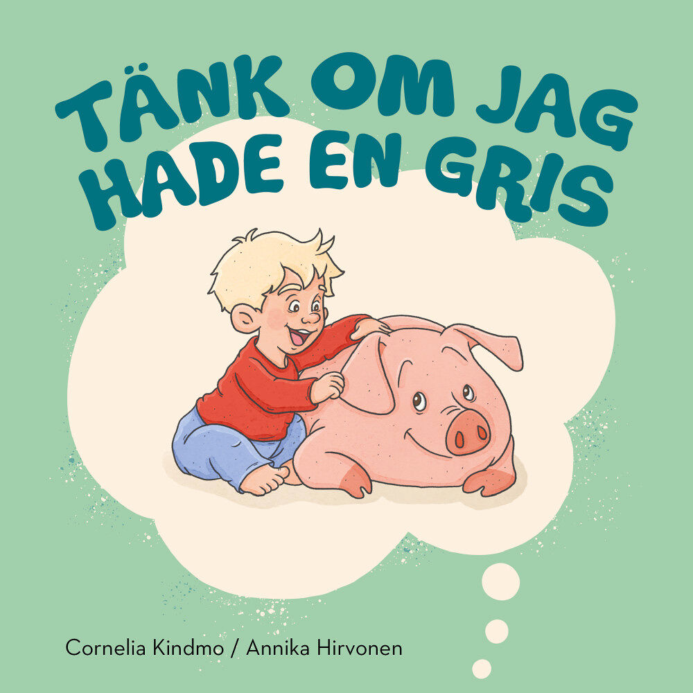 Whip Media Tänk om jag hade en gris (bok, board book)