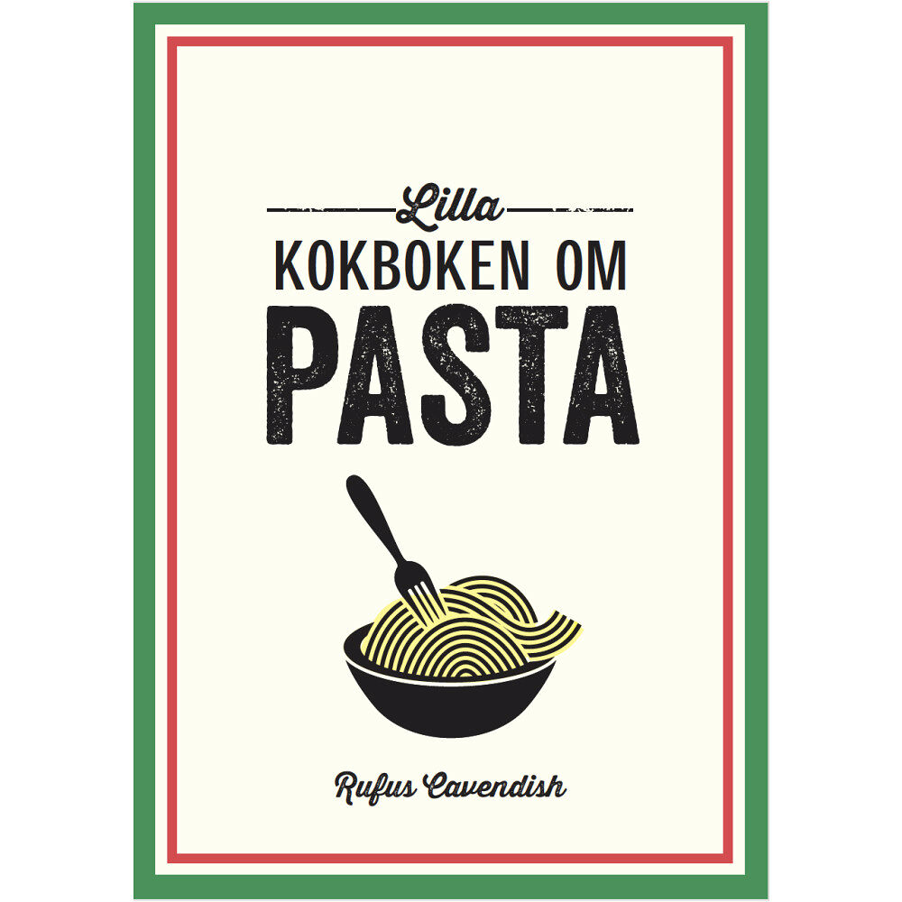 Tukan Förlag Lilla kokboken om pasta (inbunden)