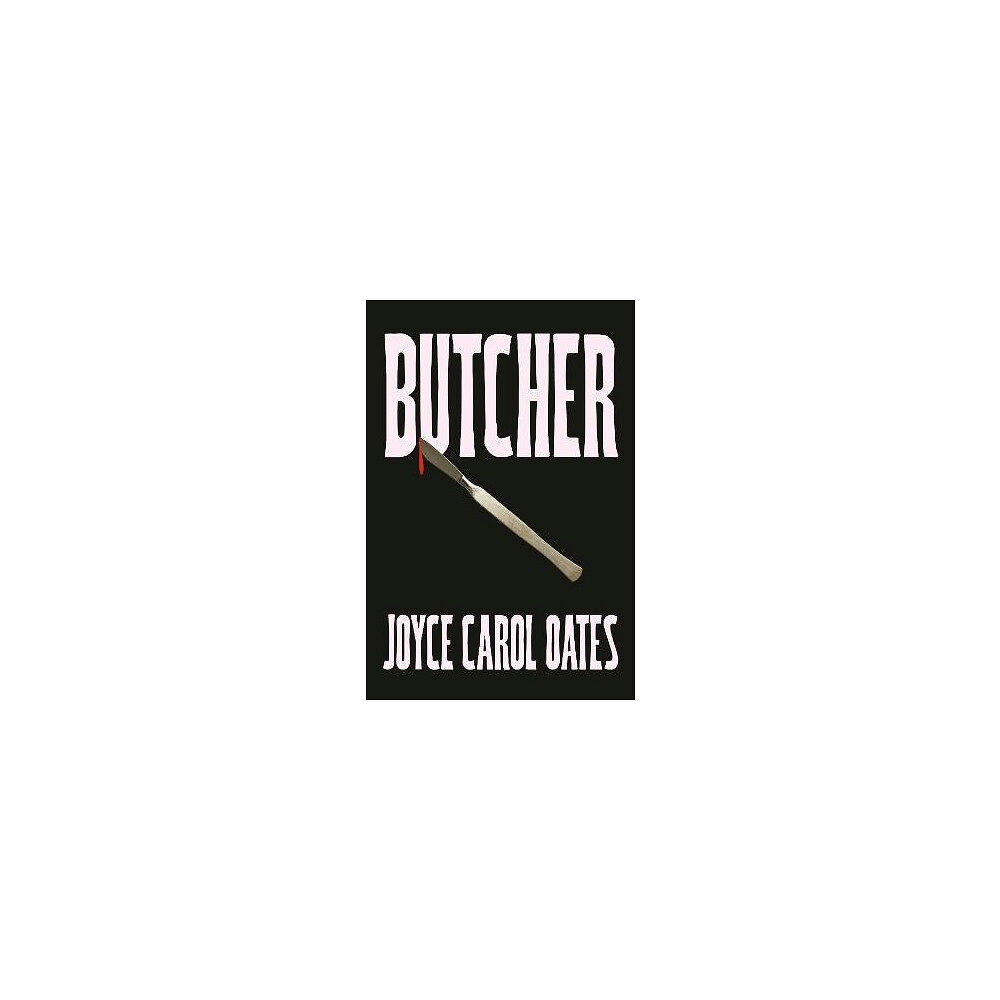 Joyce Carol Oates Butcher (häftad, eng)