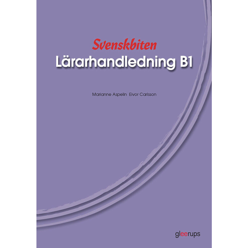 Marianne Aspelin Svenskbiten B1 Lärarhandl (häftad)
