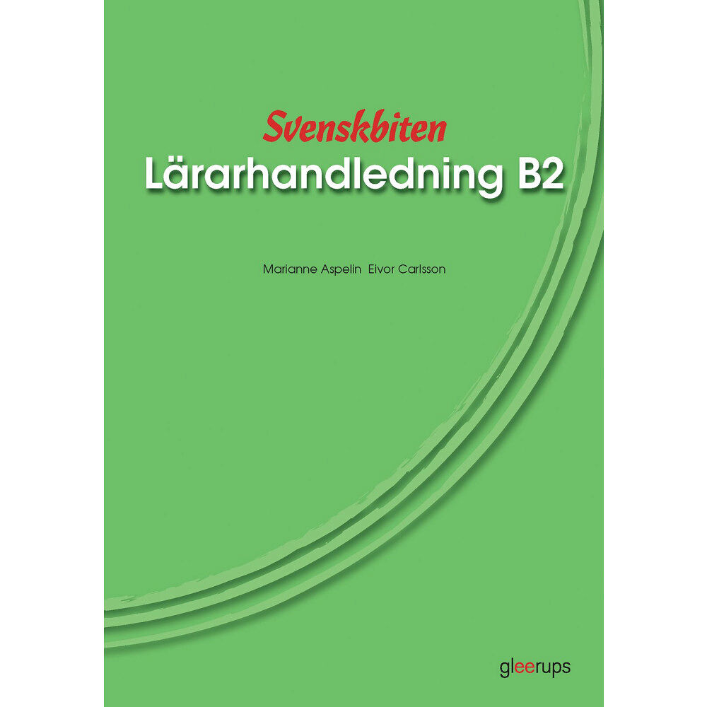 Marianne Aspelin Svenskbiten B2 Lärarhandl (häftad)