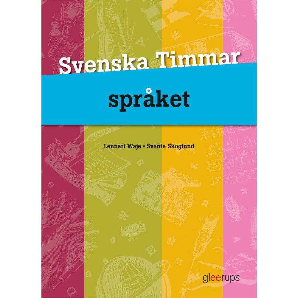 Svante Skoglund Svenska Timmar Språket 4:e uppl (bok, flexband)