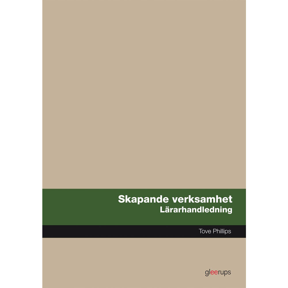 Tove Phillips Skapande verksamhet, lärarhandledning (bok, spiral)