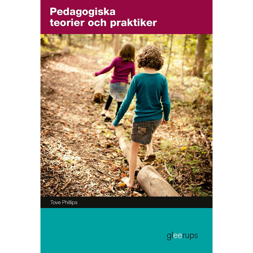 Tove Phillips Pedagogiska teorier och praktiker, lärarhandledning (bok, spiral)