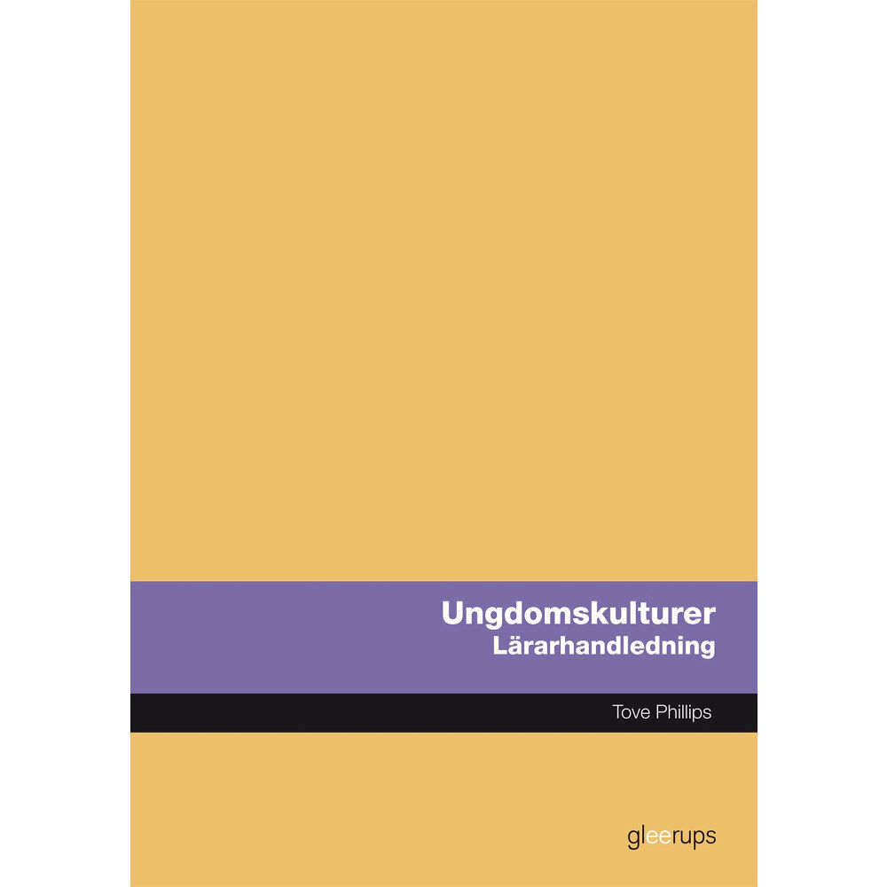 Tove Phillips Om ungdomskulturer, lärarhandledning (bok, spiral)