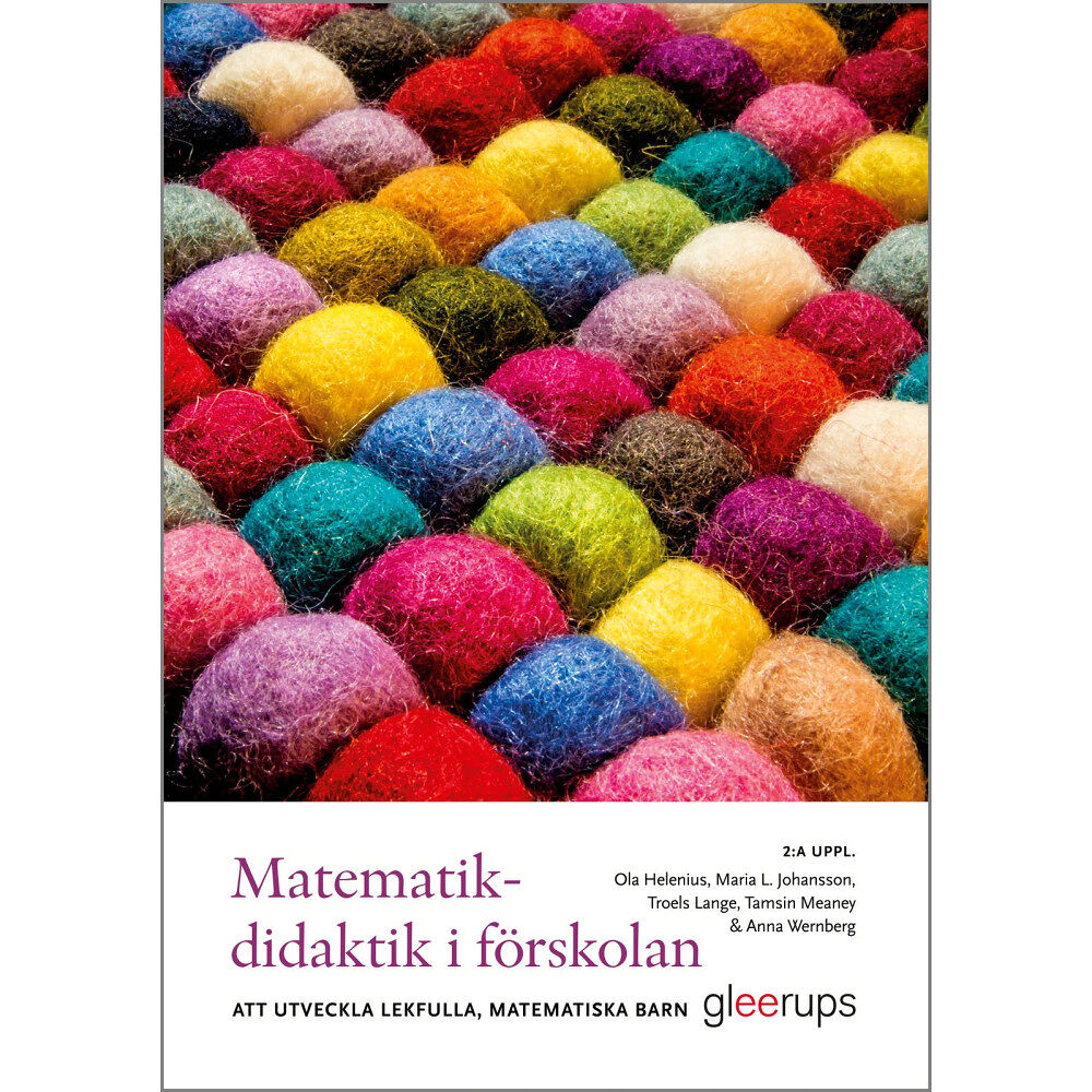 Ola Helenius Matematikdidaktik i förskolan : att utveckla lekfulla, matematiska barn (häftad)
