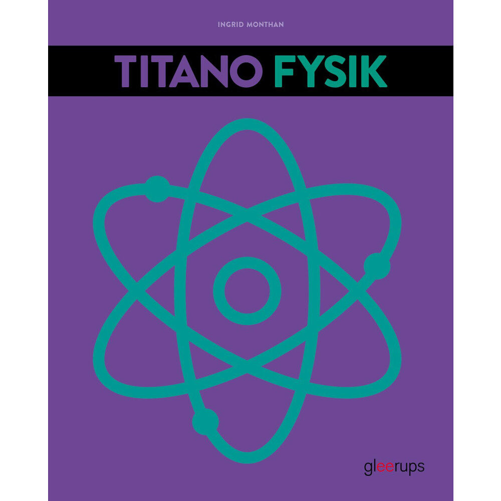 Ingrid Monthán Titano Fysik, 4:e uppl (bok, flexband)
