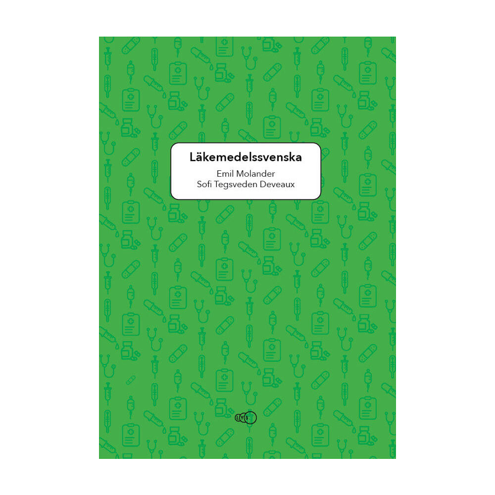 Emil Molander Läkemedelssvenska: Ordkunskap och uttal för utländsk vårdpersonal (häftad)