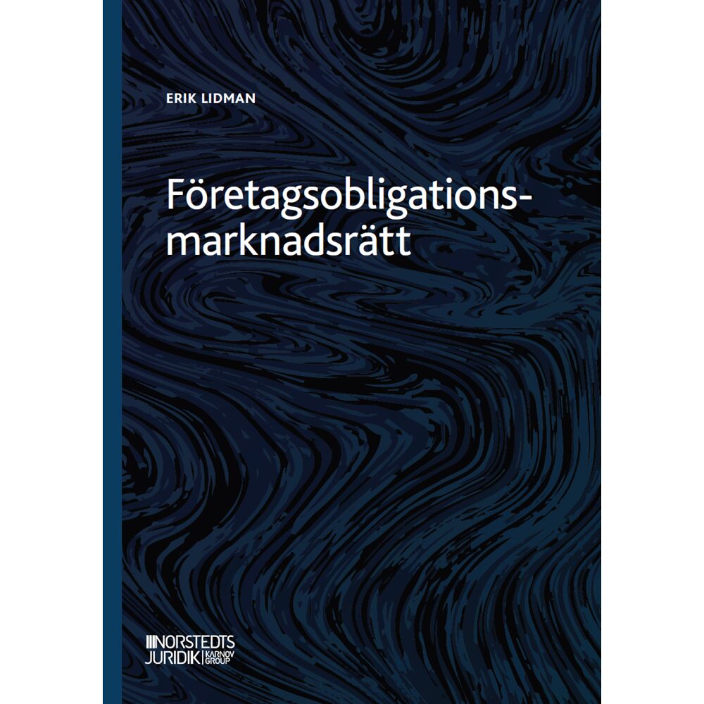Erik Lidman Företagsobligationsmarknadsrätt (häftad)