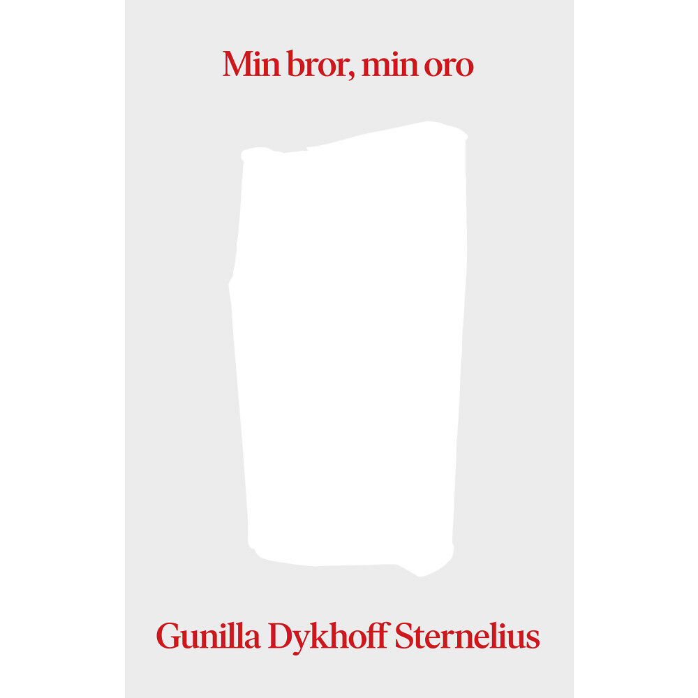 Gunilla Dykhoff Sternelius Min bror, min oro (bok, danskt band)