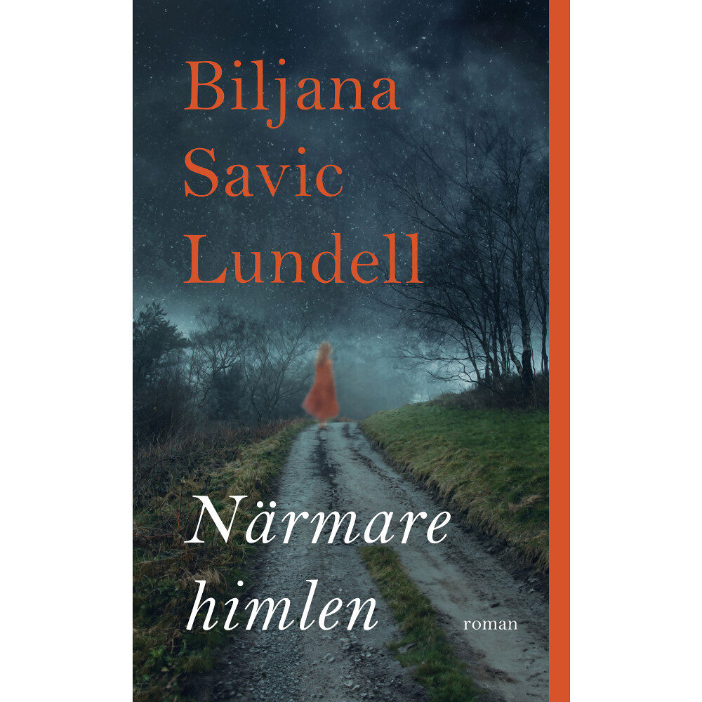 Biljana Savic Lundell Närmare himlen (inbunden)