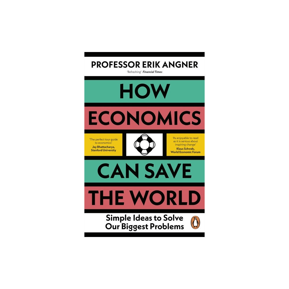 Erik Angner How Economics Can Save the World (pocket, eng)