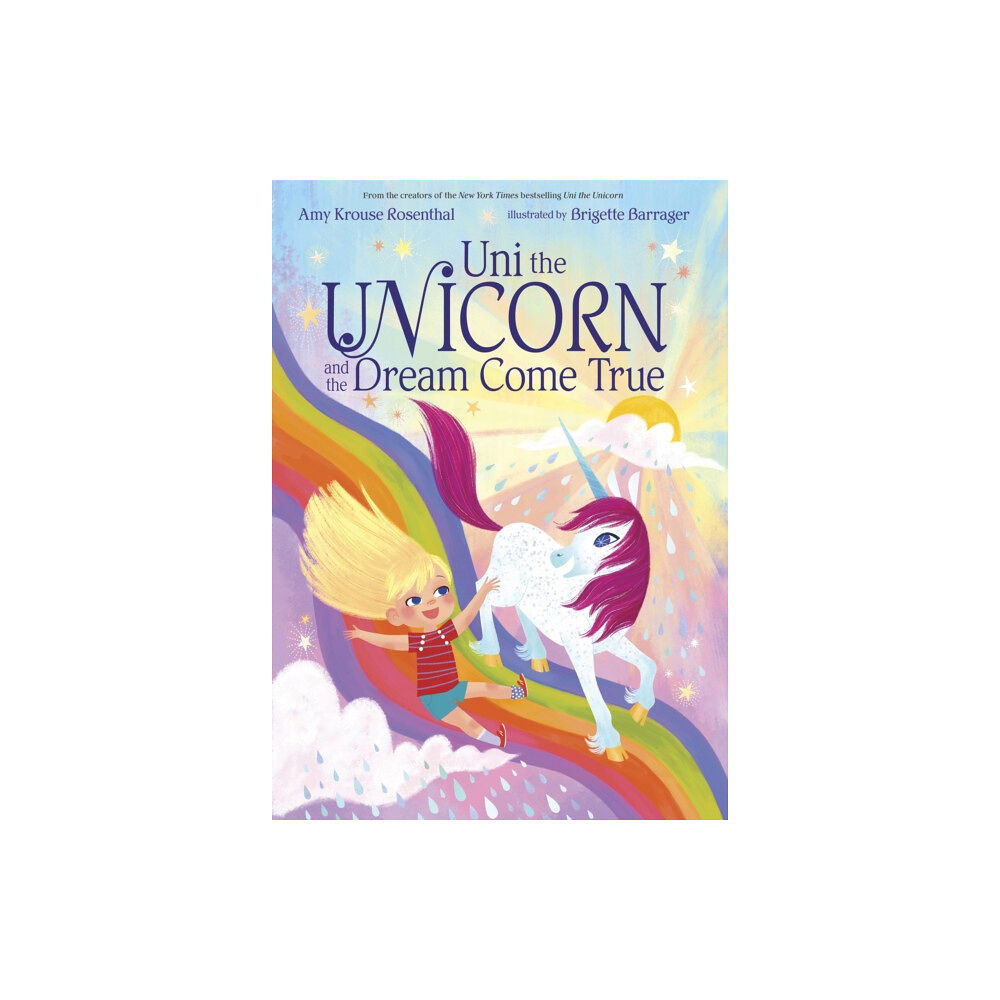 Random House USA Inc Uni the Unicorn and the Dream Come True (inbunden, eng)
