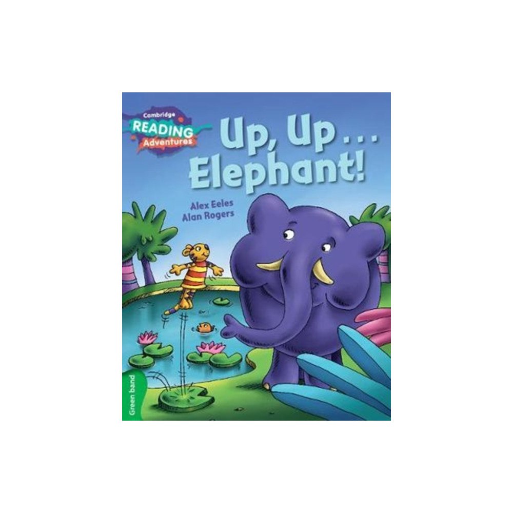 Cambridge University Press Cambridge Reading Adventures Up, Up...Elephant! Green Band (häftad, eng)