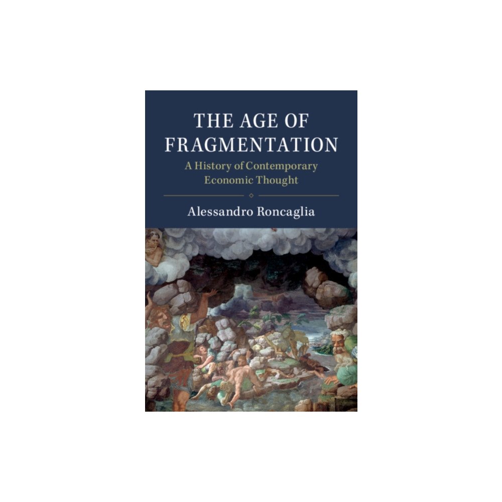 Cambridge University Press The Age of Fragmentation (inbunden, eng)
