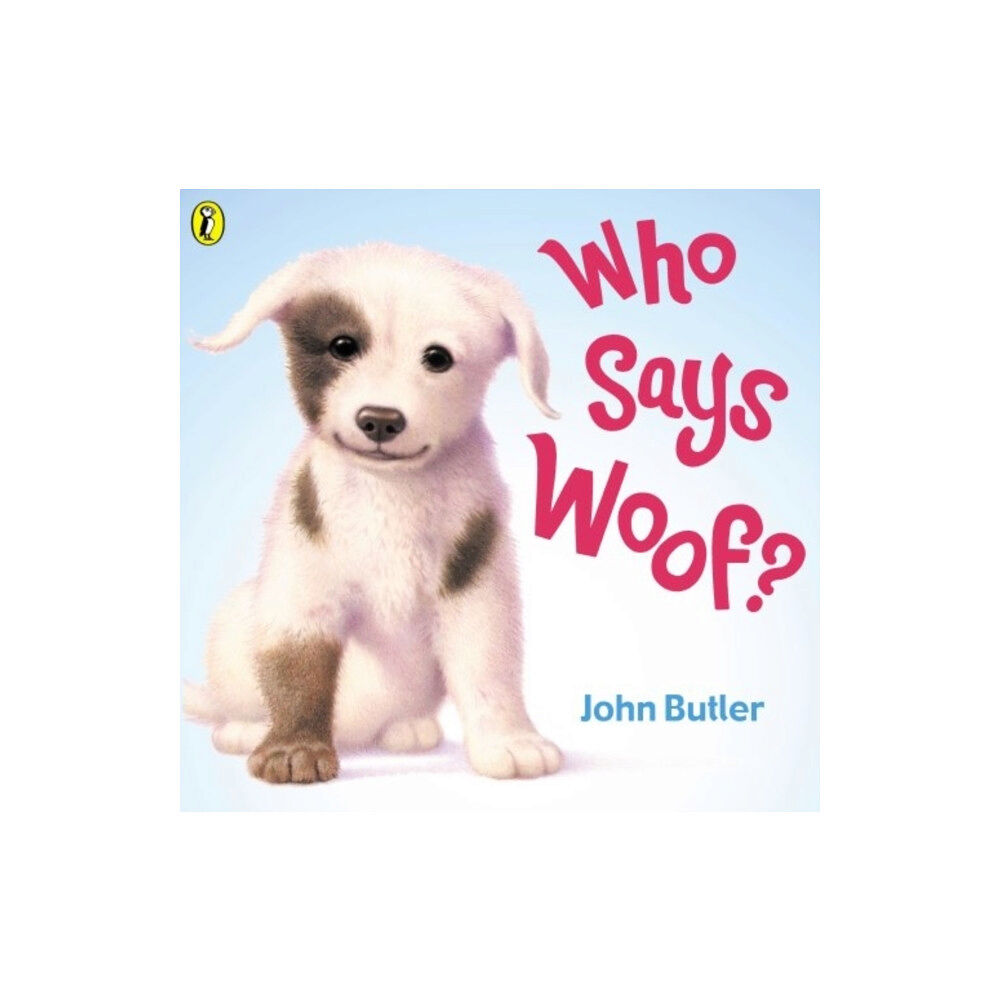 Penguin Random House Children's UK Who Says Woof? (häftad, eng)