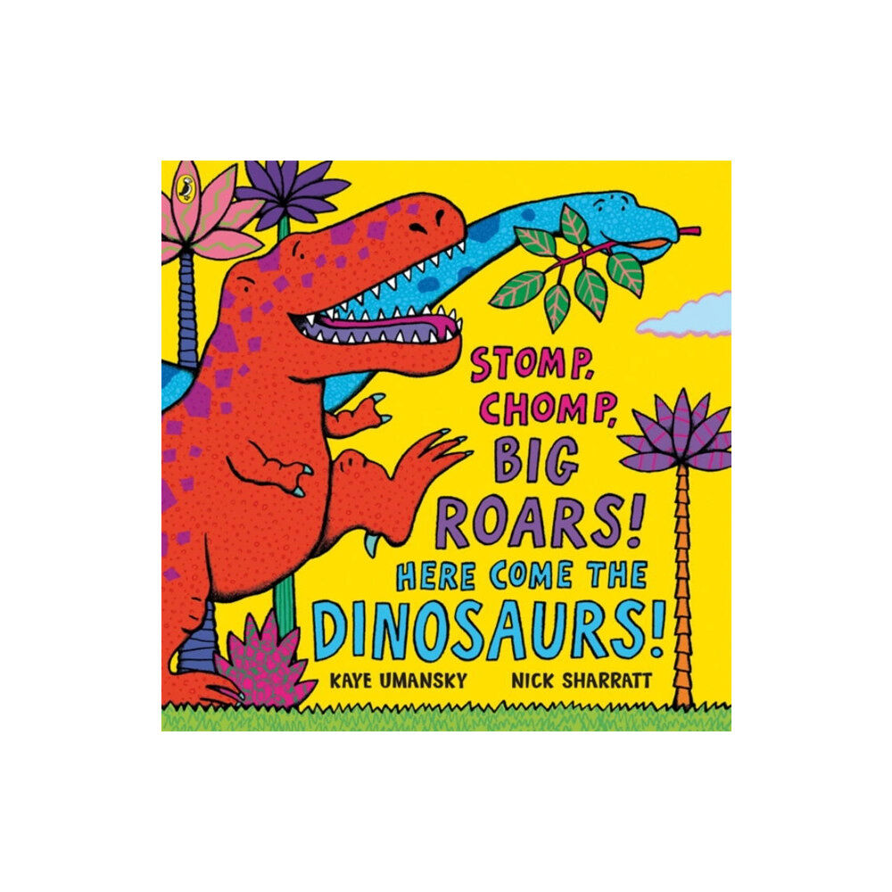Penguin Random House Children's UK Stomp, Chomp, Big Roars! Here Come the Dinosaurs! (häftad, eng)