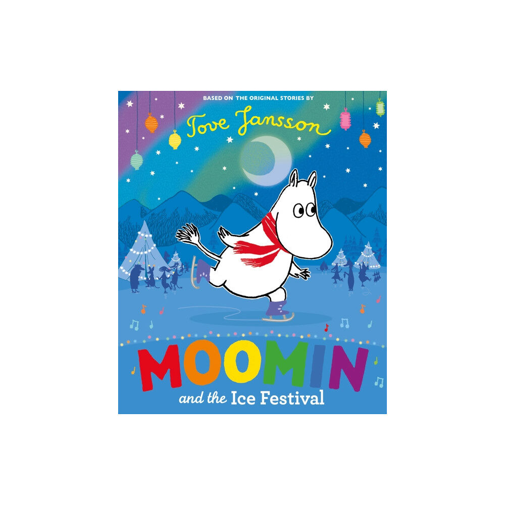 Penguin Random House Children's UK Moomin and the Ice Festival (häftad, eng)
