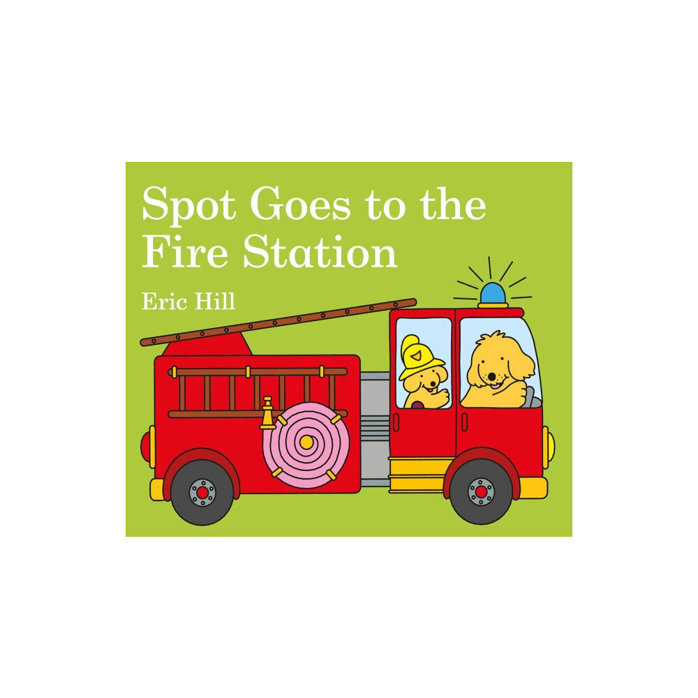 Penguin Random House Children's UK Spot Goes to the Fire Station (bok, board book, eng)