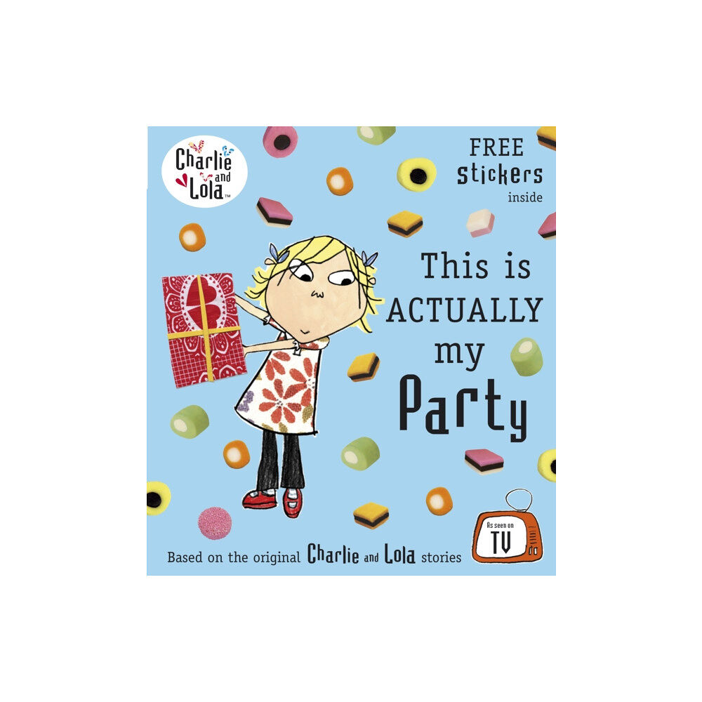 Penguin Random House Children's UK Charlie and Lola: This is Actually My Party (häftad, eng)