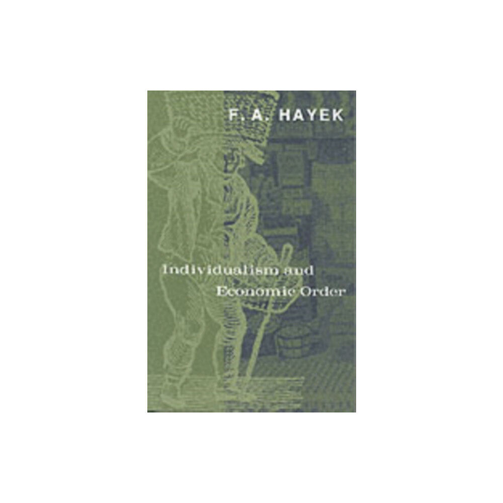 The university of chicago press Individualism and Economic Order (häftad, eng)