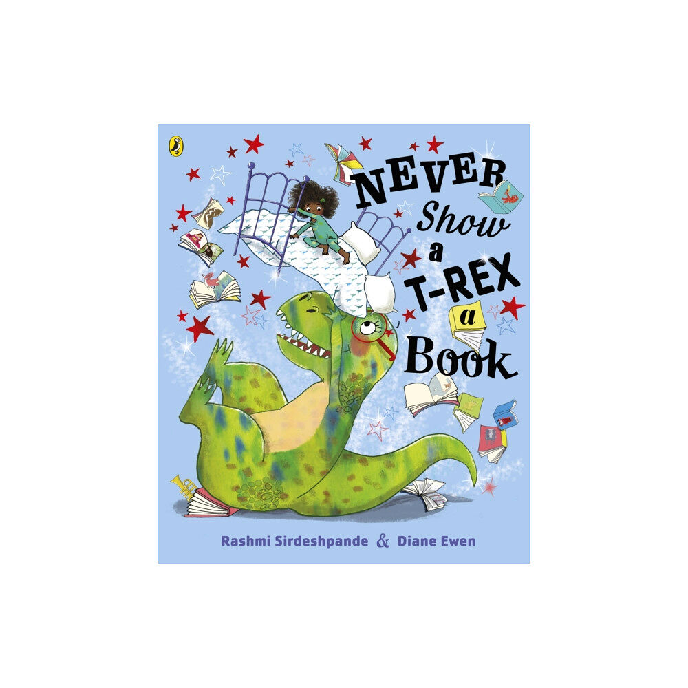 Penguin Random House Children's UK Never Show A T-Rex A Book! (häftad, eng)