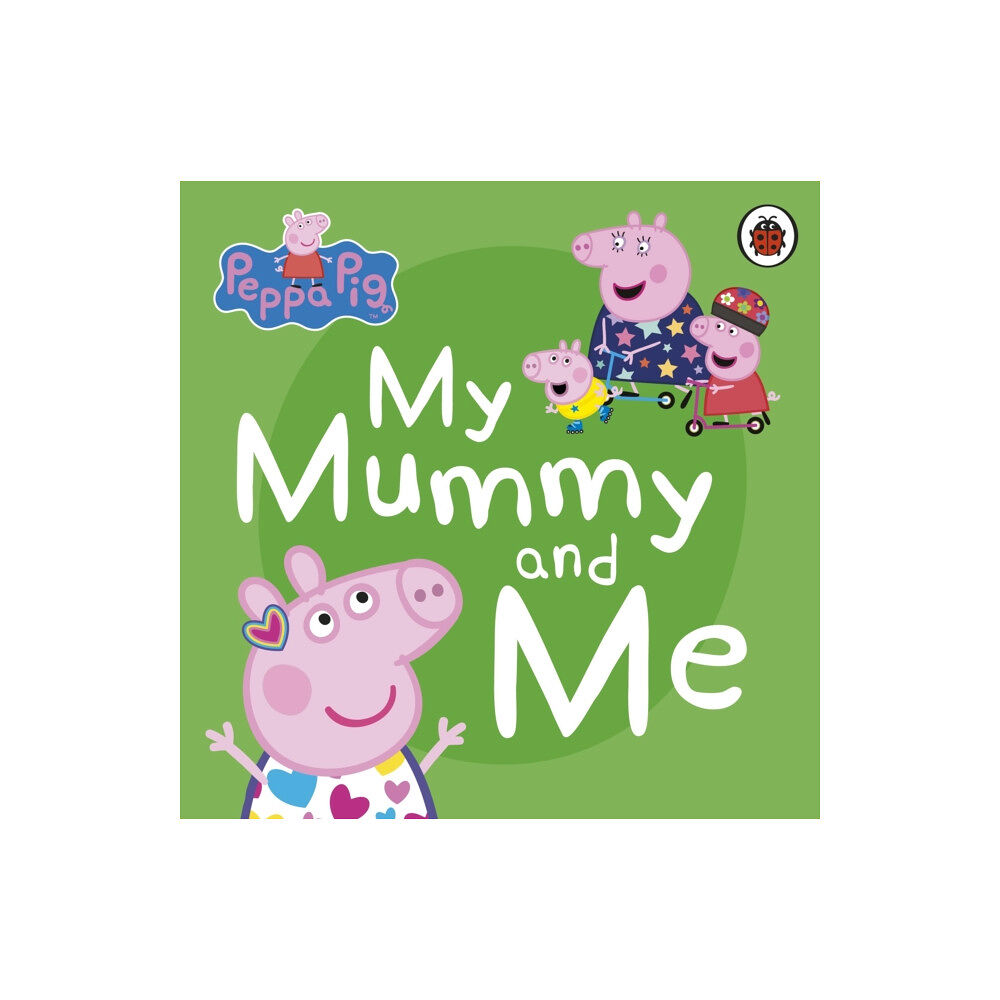 Penguin Random House Children's UK Peppa Pig: My Mummy and Me (bok, board book, eng)