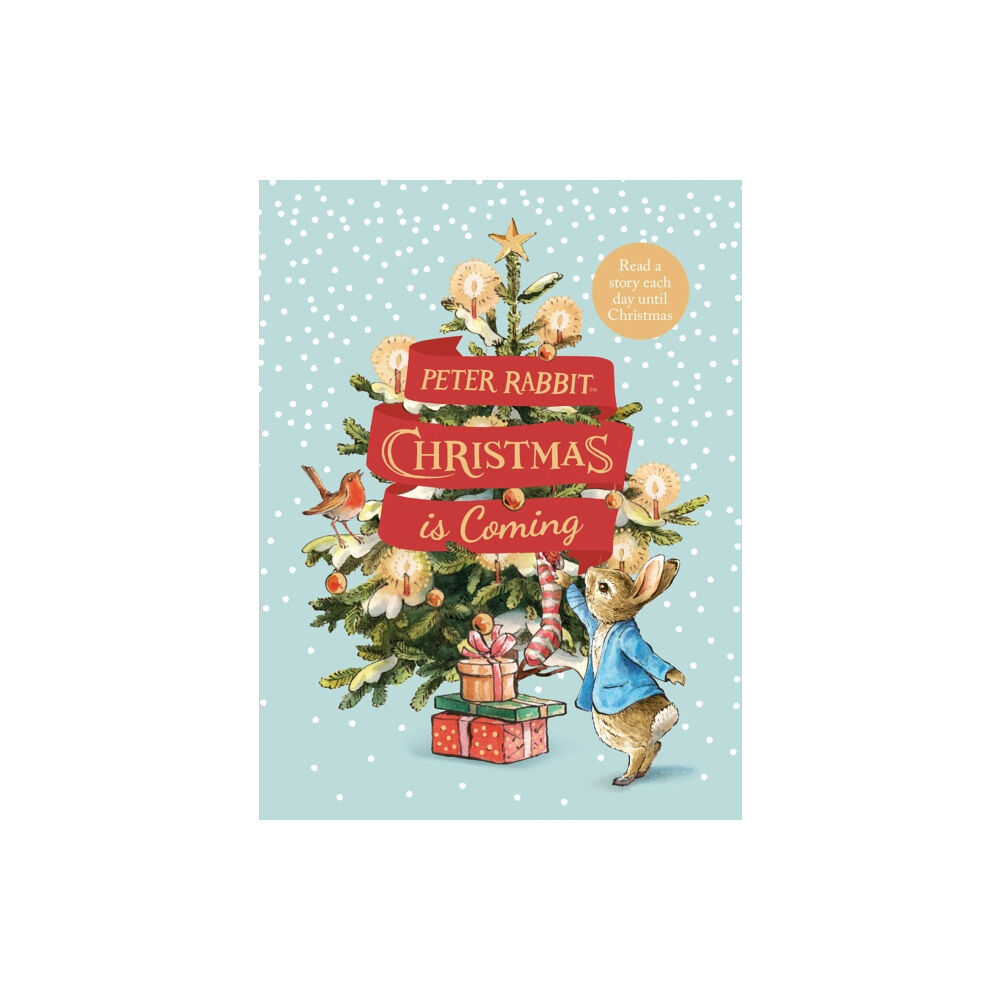 Penguin Random House Children's UK Peter Rabbit: Christmas is Coming (inbunden, eng)