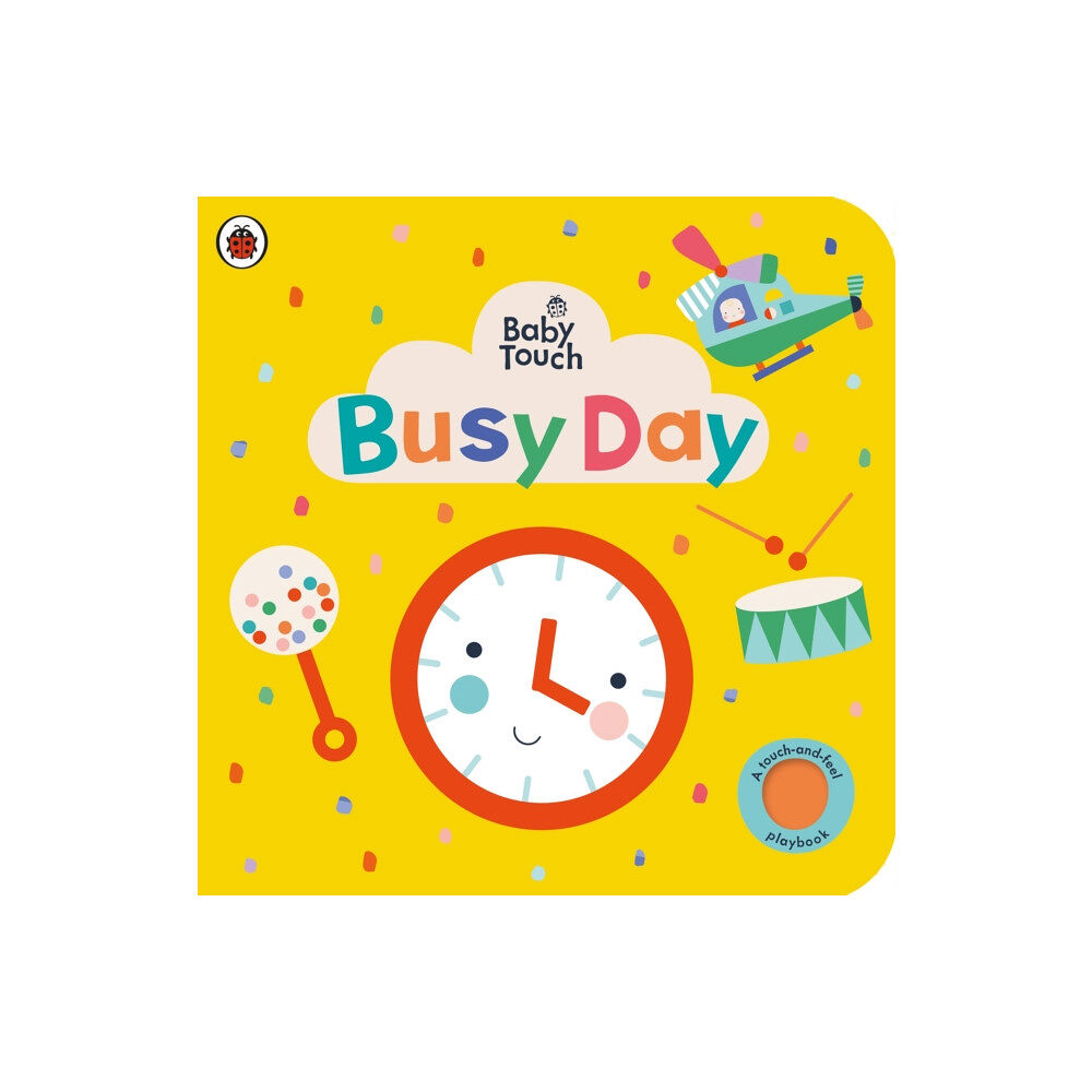 Penguin Random House Children's UK Baby Touch: Busy Day (bok, board book, eng)