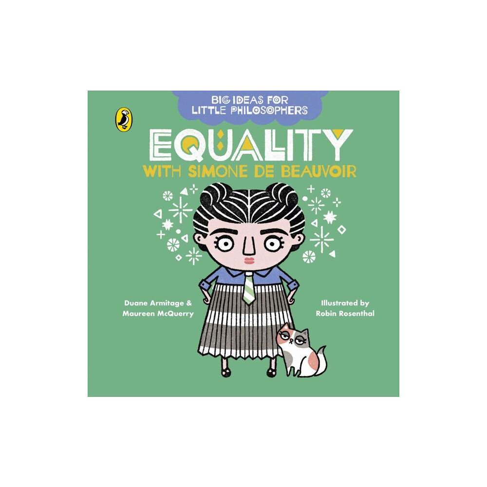 Penguin Random House Children's UK Big Ideas for Little Philosophers: Equality with Simone de Beauvoir (bok, board book, eng)