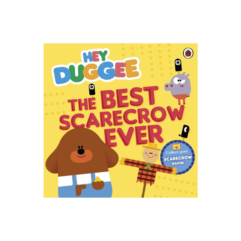 Penguin Random House Children's UK Hey Duggee: The Best Scarecrow Ever (häftad, eng)