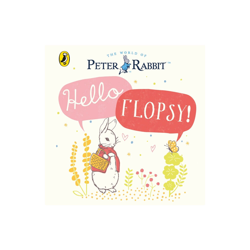 Penguin Random House Children's UK Peter Rabbit: Hello Flopsy! (bok, board book, eng)