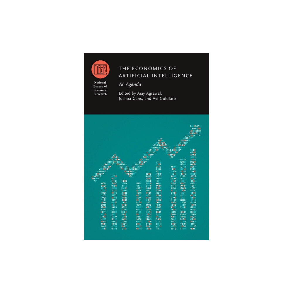 The university of chicago press The Economics of Artificial Intelligence (inbunden, eng)