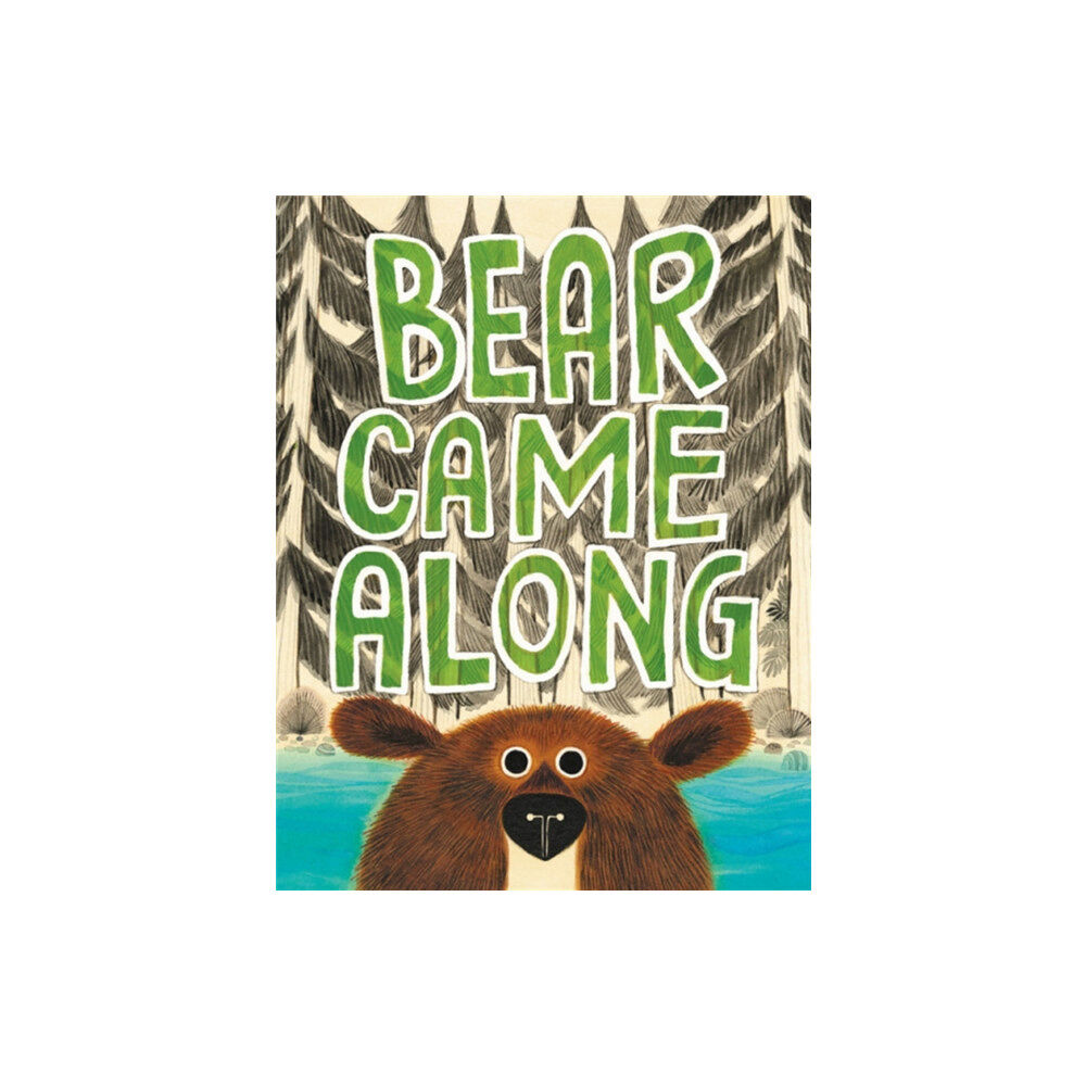 Little, Brown & Company Bear Came Along (inbunden, eng)