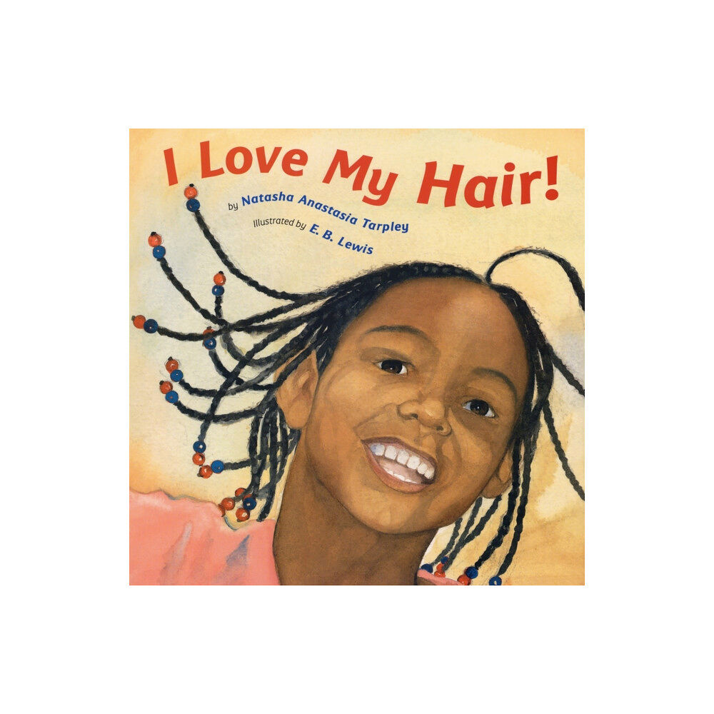 Little, Brown & Company I Love My Hair! (bok, board book, eng)