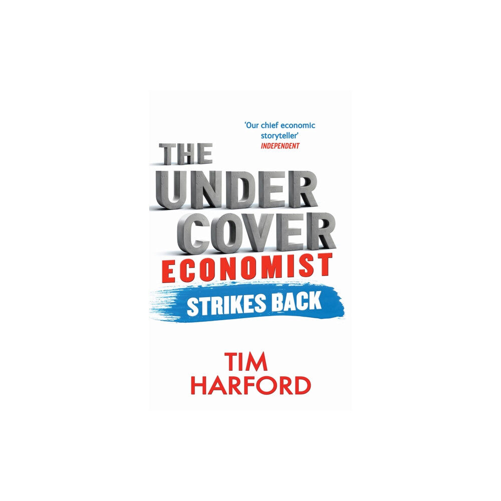 Little, Brown Book Group The Undercover Economist Strikes Back (häftad, eng)