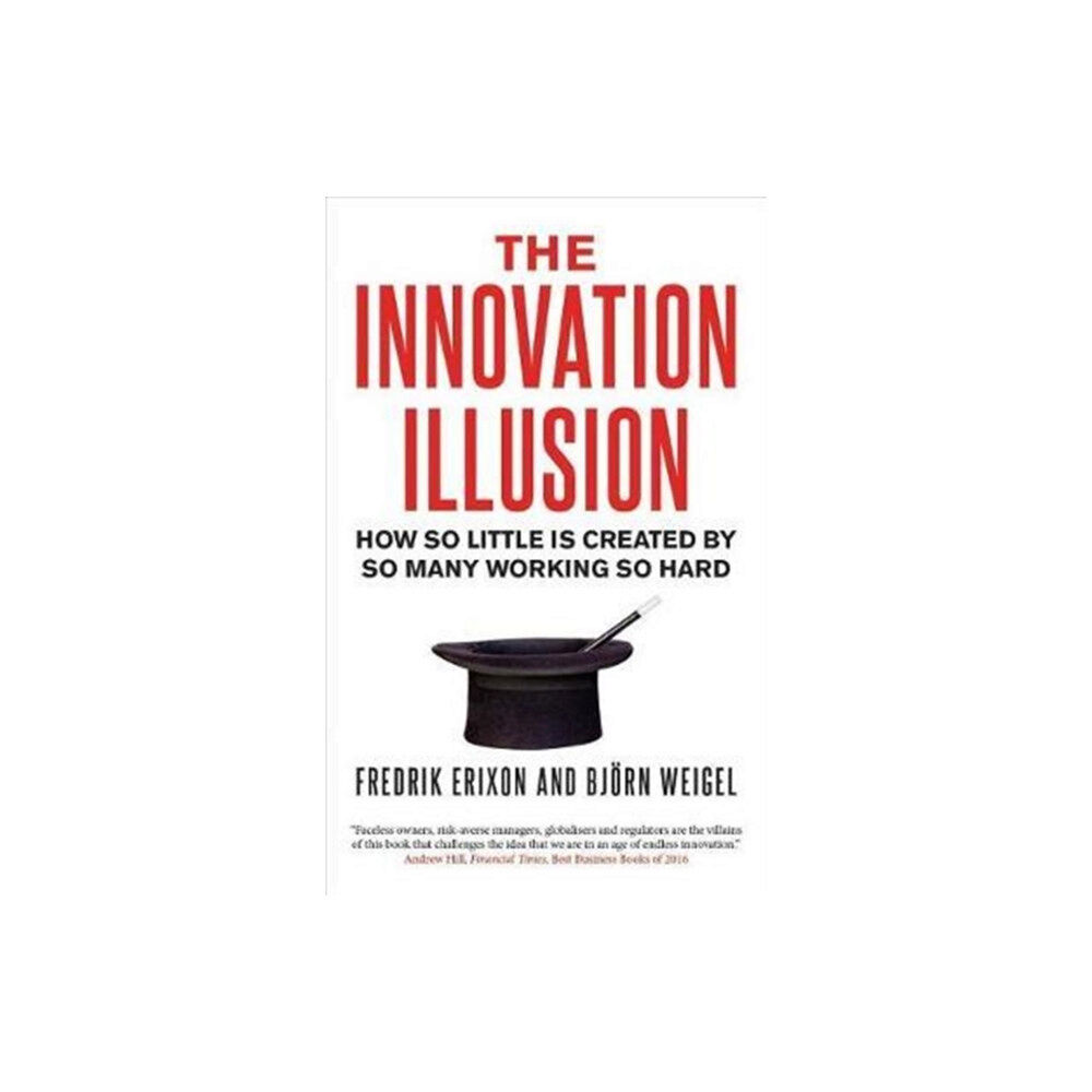 Yale university press The Innovation Illusion (häftad, eng)