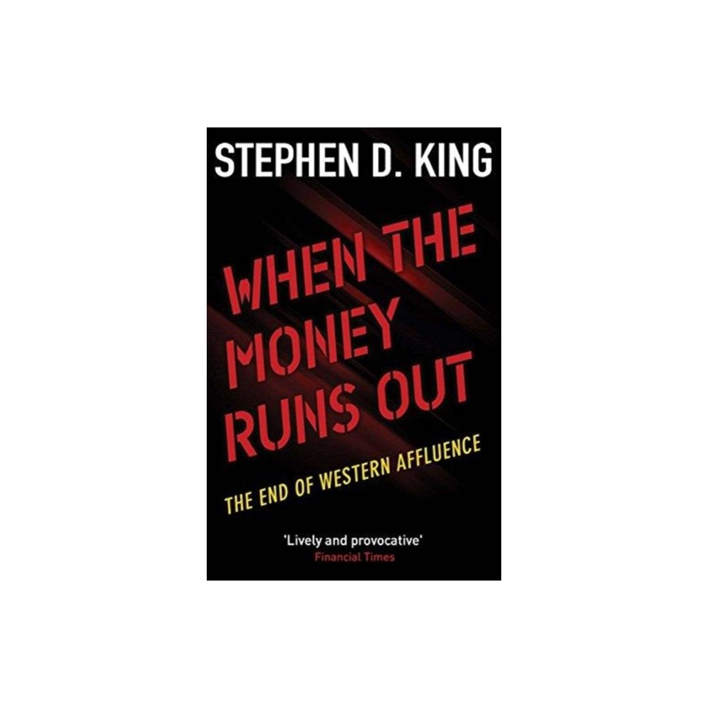 Yale university press When the Money Runs Out (häftad, eng)