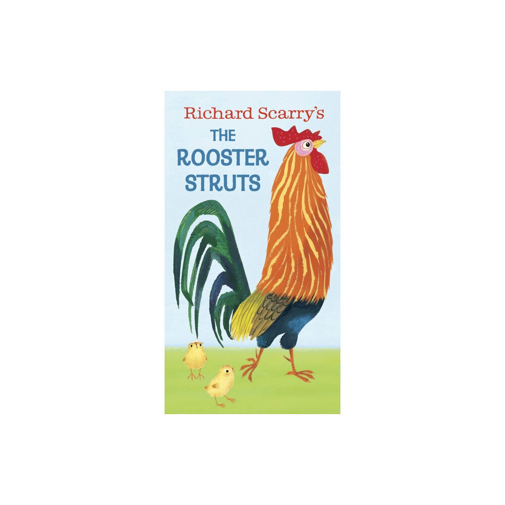 Random House USA Inc Richard Scarry's The Rooster Struts (bok, board book, eng)