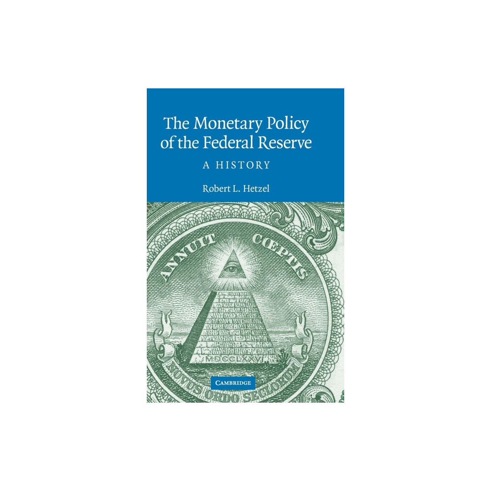 Cambridge University Press The Monetary Policy of the Federal Reserve (inbunden, eng)