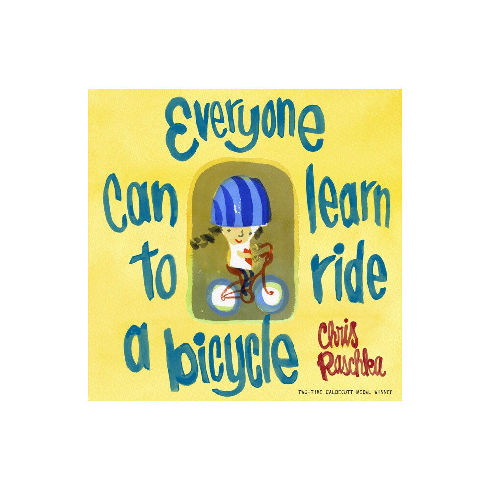 Random House USA Inc Everyone Can Learn to Ride a Bicycle (inbunden, eng)