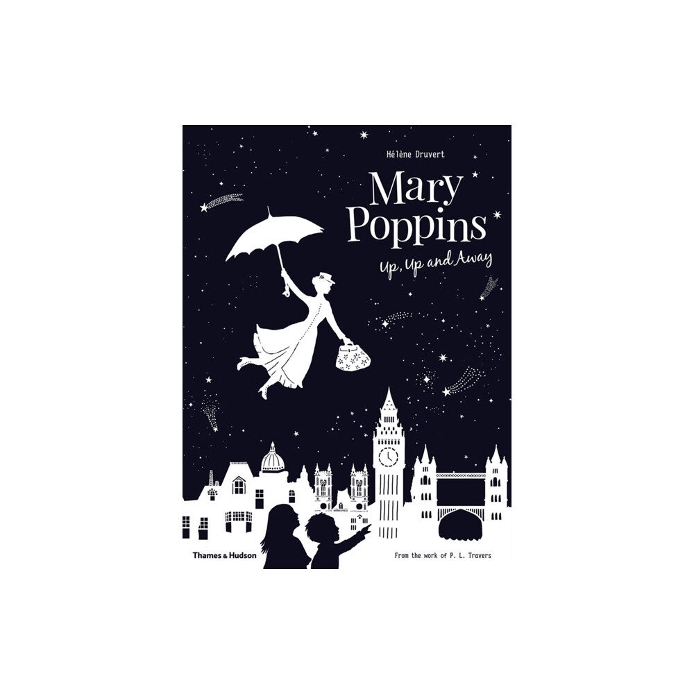 Thames & Hudson Ltd Mary Poppins Up, Up and Away (inbunden, eng)