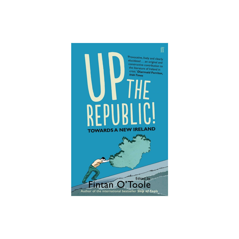 Faber & Faber Up the Republic! (häftad, eng)